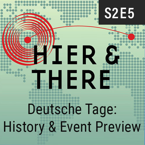 S2E5 - Deutsche Tage: History & Event Preview