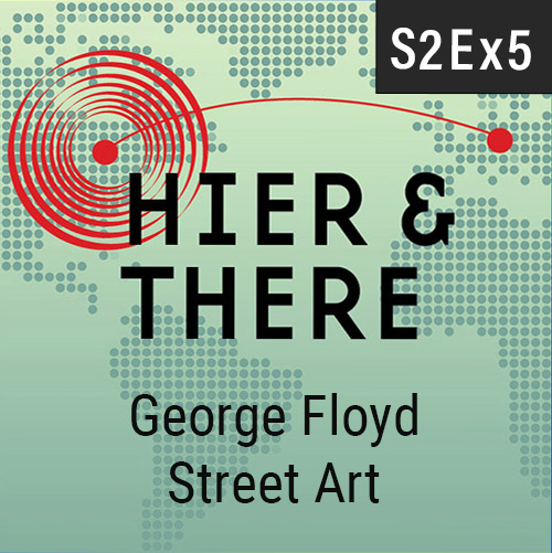 S2Ex5 – Special Episode: George Floyd Street Art & University of St. Thomas