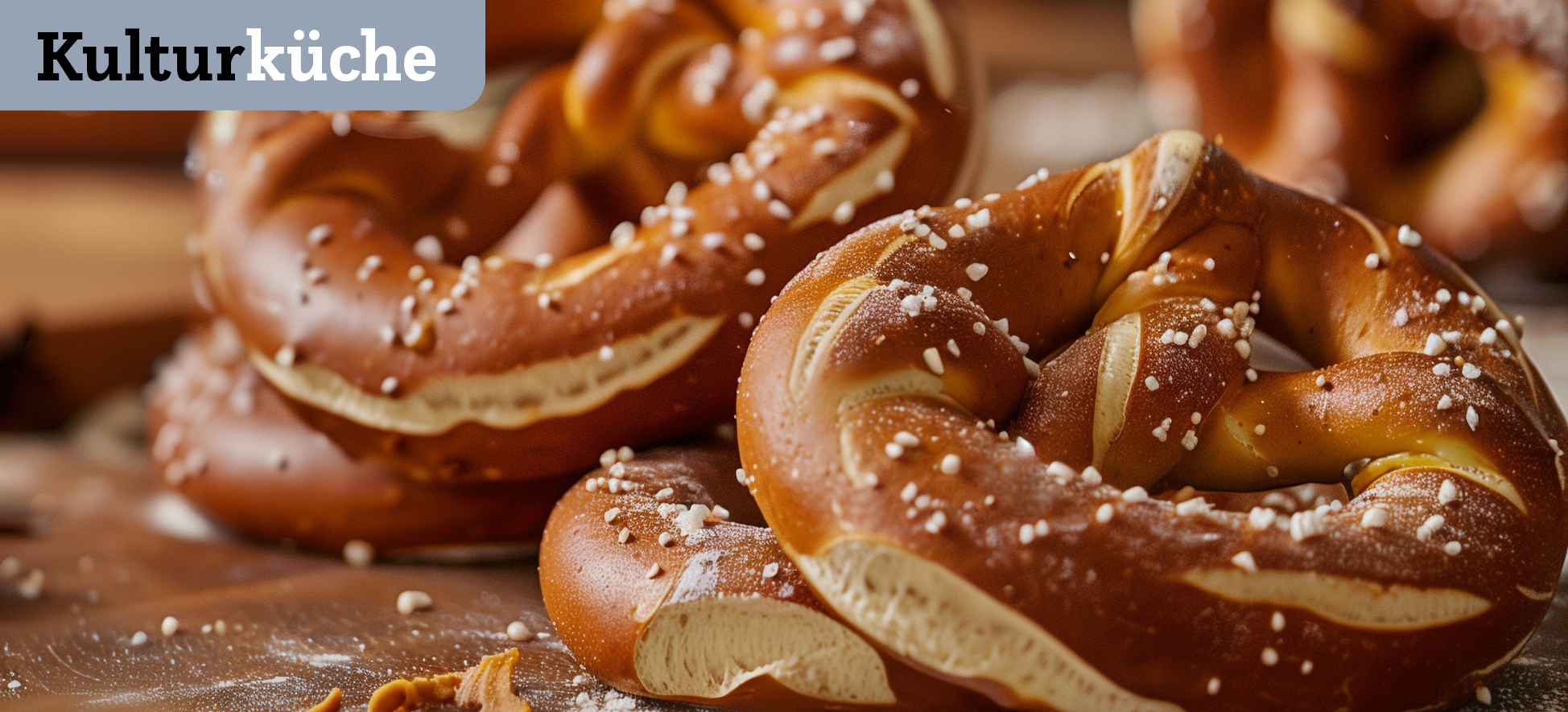 Kulturküche: Pretzels